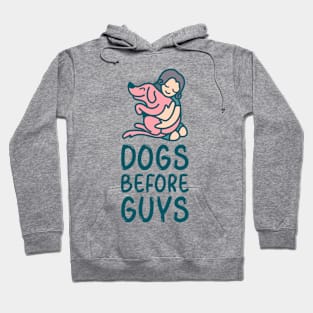 Dogs Before Guys Hoodie